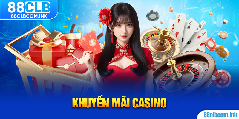 Khuyến Mãi Casino