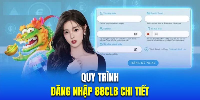 Quy trình đăng nhập 88CLB chi tiết cho hội viên mới