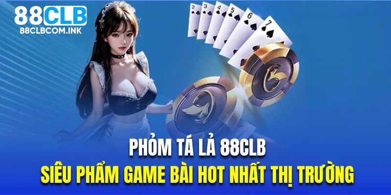 Phỏm Tá Lả 88CLB